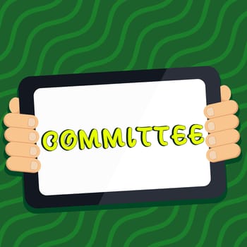 Hand writing sign Committee, Business approach Group of people appointed for a specific function Company teamwork