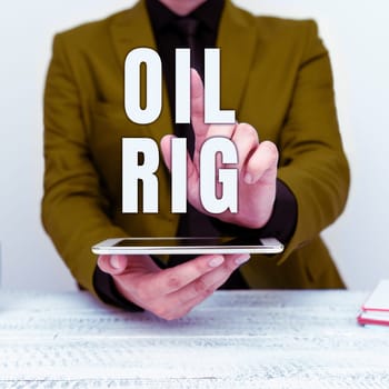 Text showing inspiration Oil Rig, Business overview large structure with equipment to remove oil from under the seabed