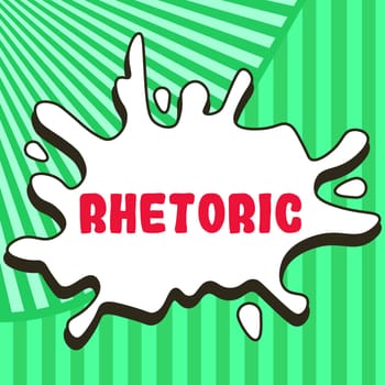 Writing displaying text Rhetoric, Word Written on study of writing or speaking as mean of communication or persuasion