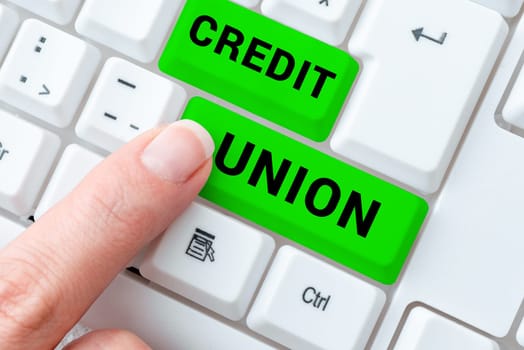 Text showing inspiration Credit Union, Conceptual photo cooperative association that makes small loans to members