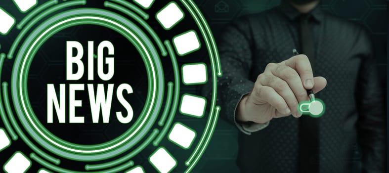 Text sign showing Big News, Business concept knowing actions no one heard about it yet Teleporter journalist