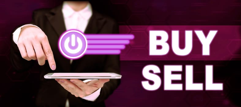Writing displaying text Buy Sell, Business overview The buying and selling of goods and services Trading Merchandising