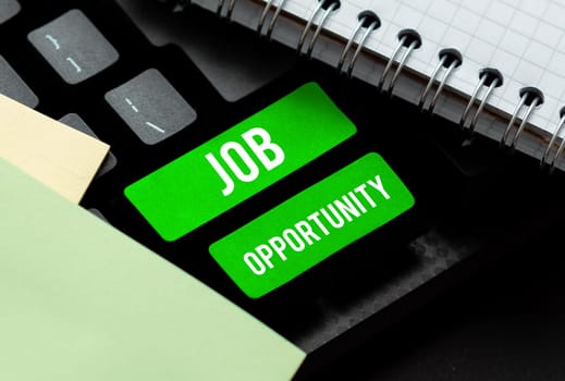 Conceptual display Job Opportunity, Business showcase an opportunity of employment or the chance to get a job