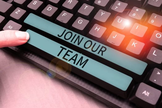 Text sign showing Join Our Team, Concept meaning Allied Associate Work with us New Employee Hired Enlist