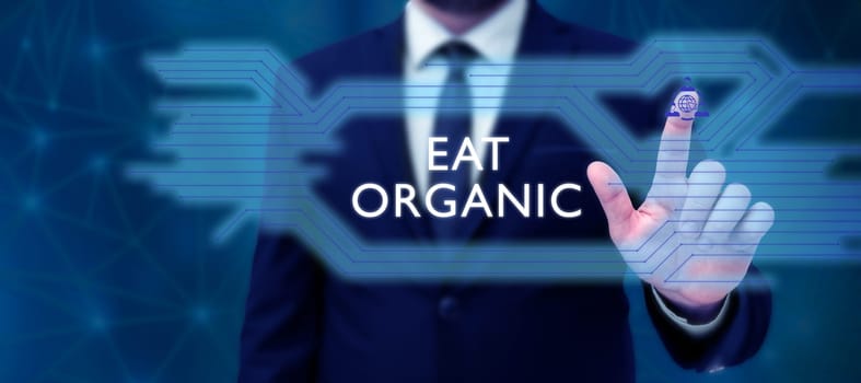Handwriting text Eat Organic, Business concept Reduction of eating sweets Diabetic control dieting