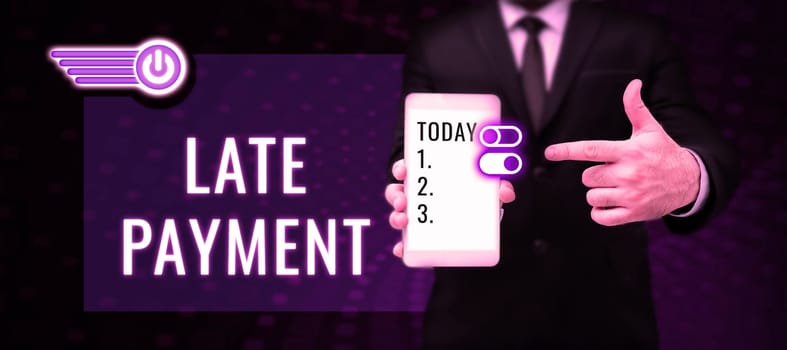 Conceptual caption Late Payment, Business overview payment made to the lender after the due date has passed