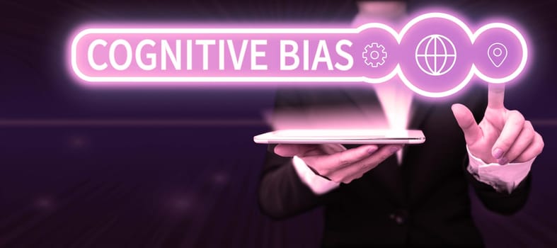 Text sign showing Cognitive Bias, Business overview Psychological treatment for mental disorders