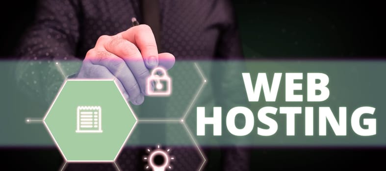 Inspiration showing sign Web Hosting, Business overview The activity of providing storage space and access for websites