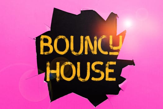 Writing displaying text Bouncy House, Business idea Automated program that runs over the Internet Artificial intelligence