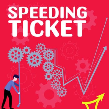 Sign displaying Speeding Ticket, Business showcase psychological test for the maximum speed of performing a task