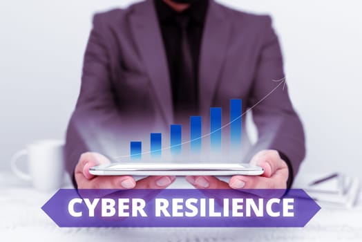 Sign displaying Cyber Resilience, Business approach measure of how well an enterprise can manage a cyberattack