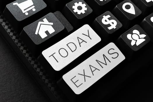 Text sign showing Exams, Word for test of a specified kind to prove your strength and weakness