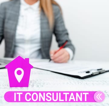 Text sign showing It Consultant, Business idea Focuses on advising organizations how to manage their IT services