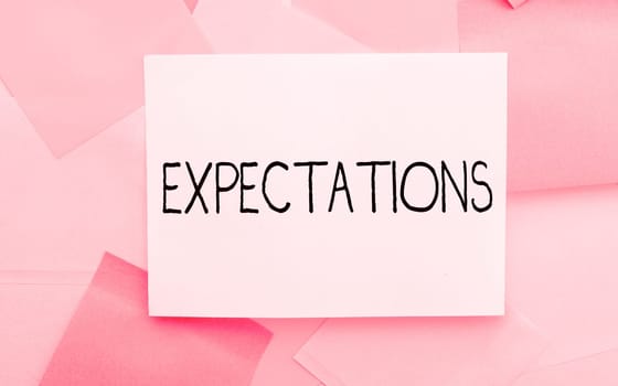 Handwriting text Expectations, Business concept Strong belief that something will happen or be the case