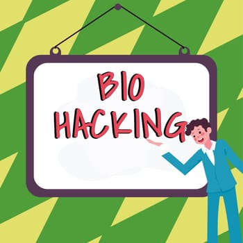 Inspiration showing sign Bio Hacking, Word for exploiting genetic material experimentally without regard to ethical standards