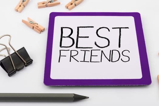 Conceptual caption Best Friends, Business approach A person you value above other persons Forever buddies