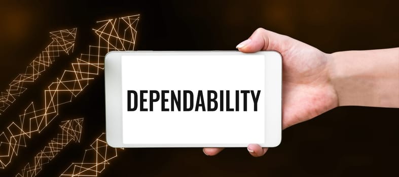 Conceptual caption Dependability, Business idea capable of being trusted or depended on