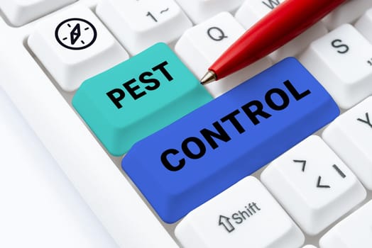 Text showing inspiration Pest Control, Concept meaning Killing destructive insects that attacks crops and livestock