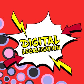Text caption presenting Digital Legalization, Business approach accompanied by technology or by instructional practice