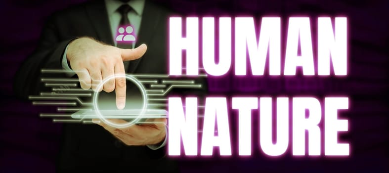 Writing displaying text Human Nature, Word Written on psychological characteristics, feelings, and behavioral traits of humankind