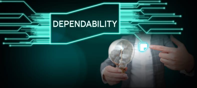Text showing inspiration Dependability, Business approach capable of being trusted or depended on