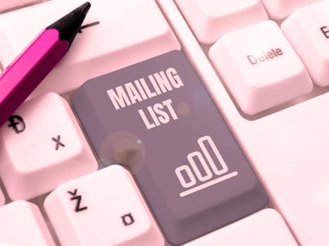 Sign displaying Mailing List, Business approach list of people who subscribe to a periodic mailing distribution