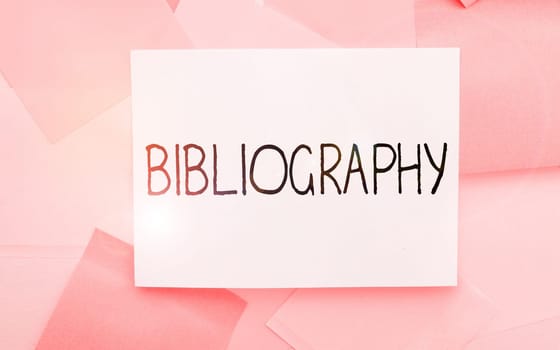 Writing displaying text Bibliography, Word for a list of writings relating to a particular subject, period, or author