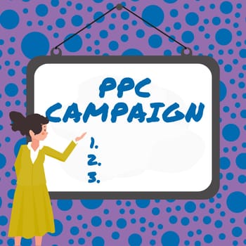 Sign displaying Ppc Campaign, Word Written on use PPC in order to promote their products and services