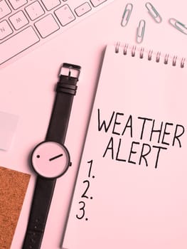 Conceptual caption Weather Alert, Business concept urgent warning on the state of the atmosphere at a place and time