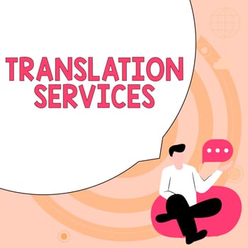 Text caption presenting Translation Services, Business overview organization that provide people to translate speech