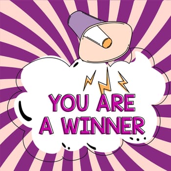 Inspiration showing sign You Are A Winner, Internet Concept motivation inspirational support for you accomplish goals