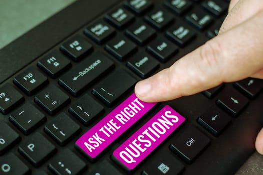 Conceptual caption Ask The Right Questions, Internet Concept Look for a professional advice consultation support
