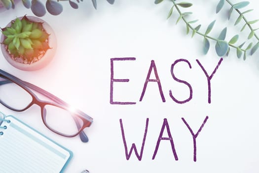 Hand writing sign Easy Way, Business overview making hard decision between two less and more effort method
