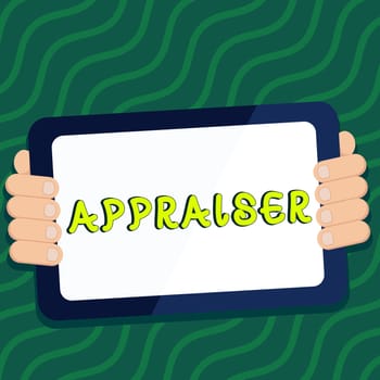 Text caption presenting Appraiser, Business overview person that estimates the monetary value of goods, determines the worth of assess
