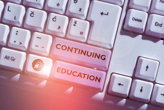 Writing displaying text Continuing Education, Word for Continued Learning Activity professionals engage in