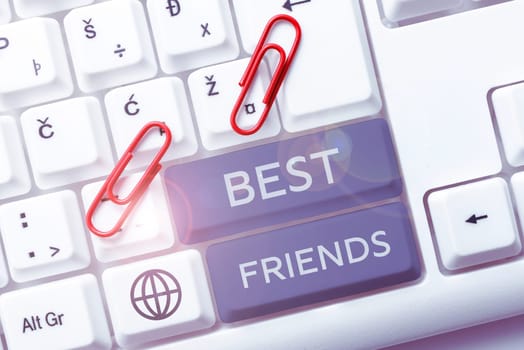 Handwriting text Best Friends, Word Written on A person you value above other persons Forever buddies