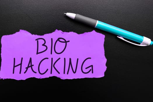 Text showing inspiration Bio Hacking, Concept meaning exploiting genetic material experimentally without regard to ethical standards