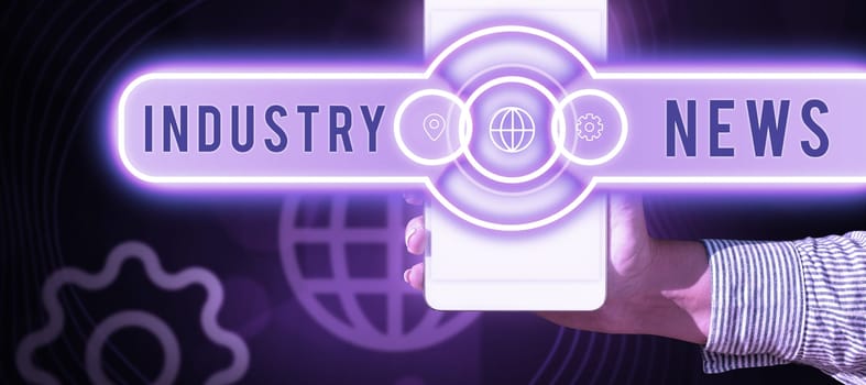 Inspiration showing sign Industry News, Business idea Technical Market Report Manufacturing Trade Builder