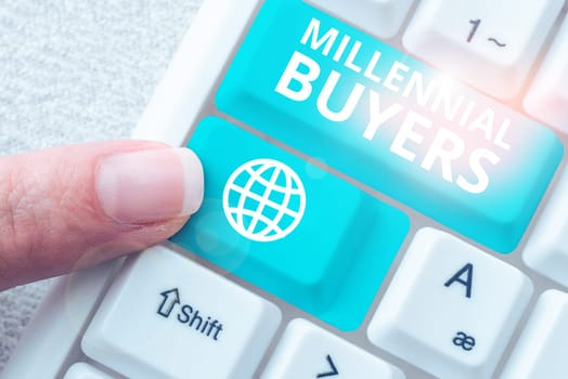 Text sign showing Millennial Buyers, Business approach Type of consumers that are interested in trending products