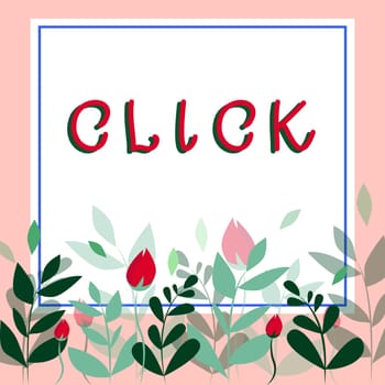 Handwriting text Click, Business showcase Act of pressing a button on a mouse similar device Sharp short sound