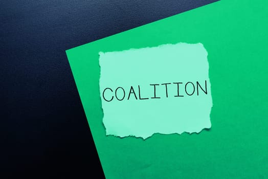 Handwriting text Coalition, Internet Concept a temporary alliance of distinct parties, persons, or states for joint action