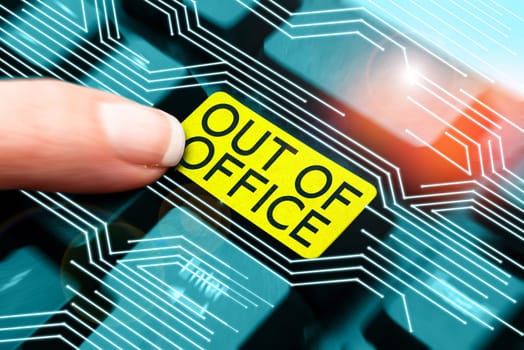 Conceptual display Out Of Office, Business idea Outside the job Nobody in business Break Leisure Relax time
