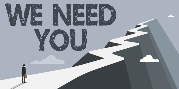 Conceptual display We Need You, Internet Concept Company wants to hire Vacancy Looking for talents Job employment