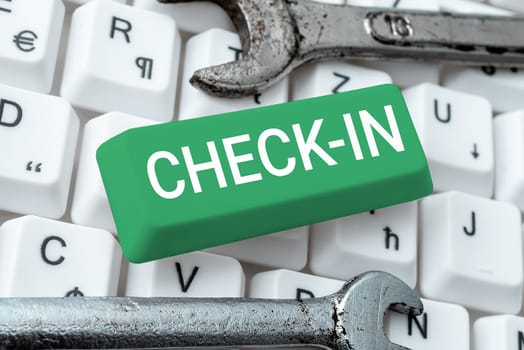 Sign displaying Check In, Business overview Procedure by which an airline or hotel formally registers the guest