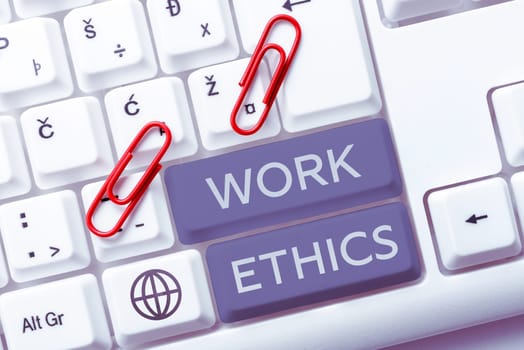 Hand writing sign Work Ethics, Business concept A set of values centered on the importance of doing work