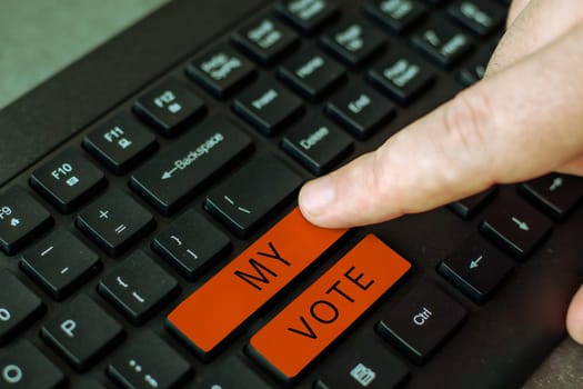 Conceptual display My Vote, Word for the act of showing your choice or opinion in an election or meeting