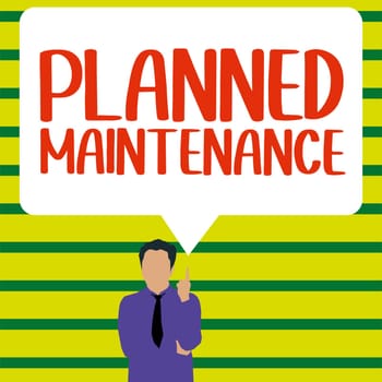 Hand writing sign Planned Maintenance, Business concept Check ups to be done Scheduled on a Regular Basis