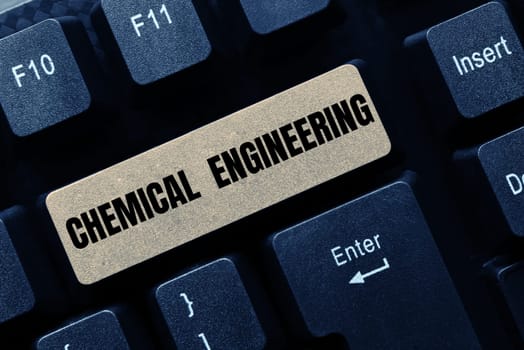Handwriting text Chemical Engineering, Internet Concept developing things dealing with the industrial application of chemistry