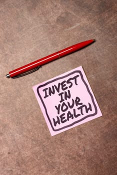 Handwriting text Invest In Your Health, Business overview Live a Healthy Lifestyle Quality Food for Wellness