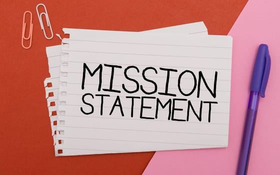 Conceptual caption Mission Statement, Business idea Formal summary of the aims and values of a company